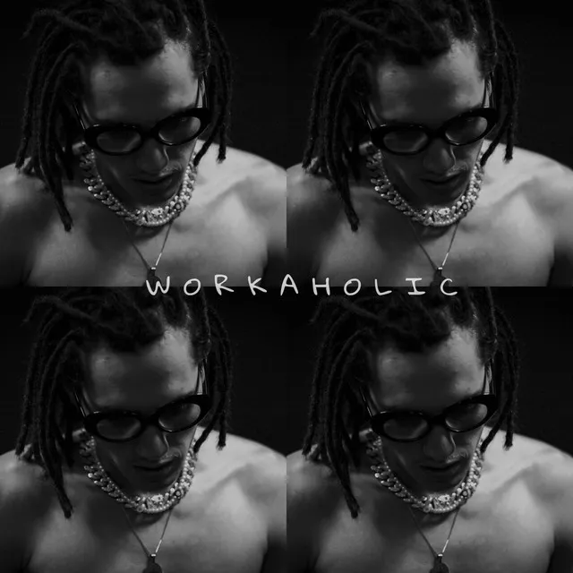 Workaholic