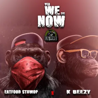 Yea We on Now by EatFood Stuwop