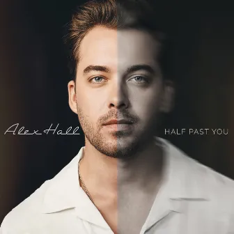 Half Past You by Alex Hall