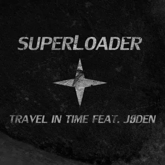 Travel in Time by Superloader