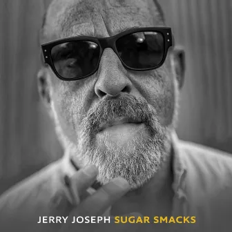 Sugar Smacks by Jerry Joseph