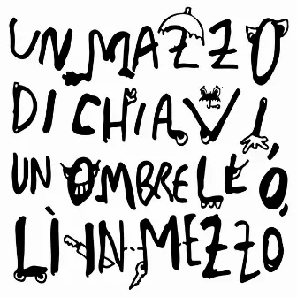 Un mazzo di chiavi, un ombrello, lì in mezzo by Emma Nolde