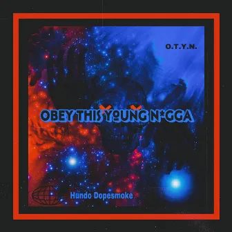 O.T.Y.N. by Hundo Dopesmoke