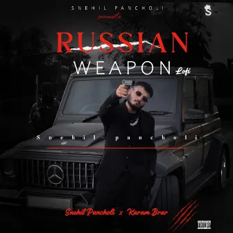 Russian Weapon (Lofi) by Snehil Pancholi