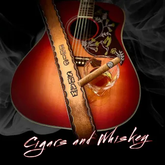 Cigars and Whiskey by Eric Shaw