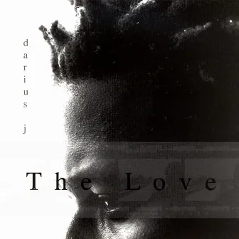 I Am The Love by Darius J