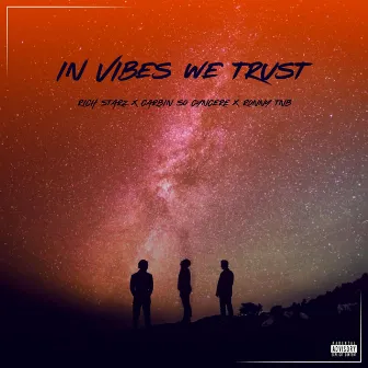 In Vibes We Trust by Carbin So Cyncere