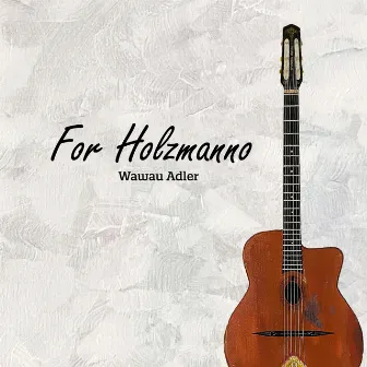 For Holzmanno by Wawau Adler