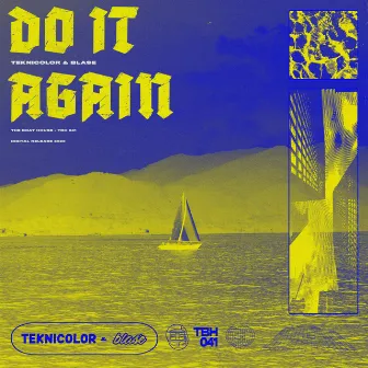 Do It Again by TEKNiCOLOR