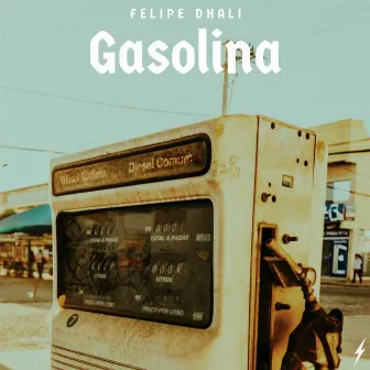 Gasolina by Felipe Dhali