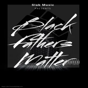 Black Father's Matter by J-Syah