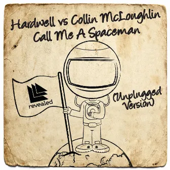 Call Me A Spaceman (Unplugged Version) by Collin McLoughlin