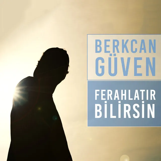 Ferahlatir Bilirsin