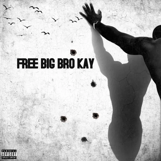 FREE BIG BRO KAY