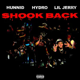 Shook Back by Hunnid