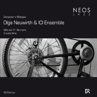 Neuwirth & ICI Ensemble: Who am I? - No more by Olga Neuwirth