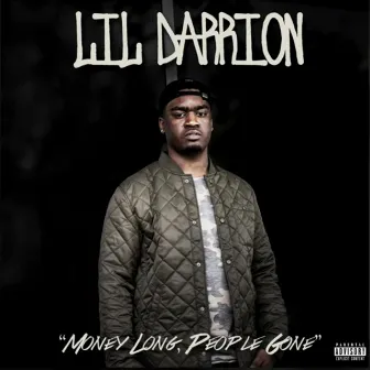 Money Long People Gone by Lil Darrion