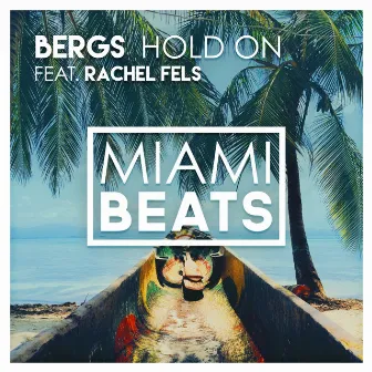 Hold On by Bergs