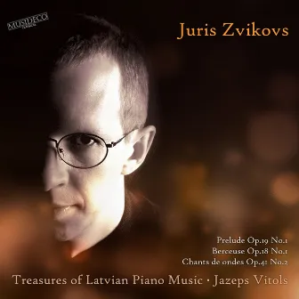 Treasures of Latvian Piano Music - Jazeps Vitols by Jāzeps Vītols