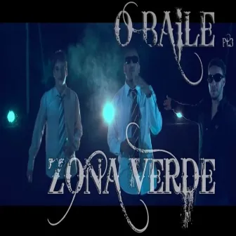 O Baile, Pt. 3 by Zona Verde