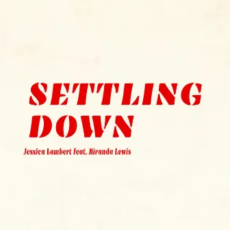 Settling Down by Jessica Lambert