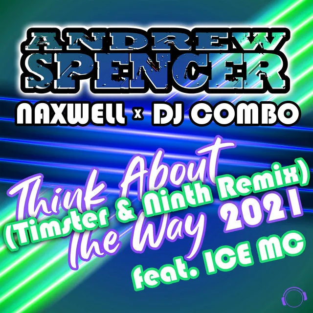 Think About the Way 2021 (Timster & Ninth Remix)