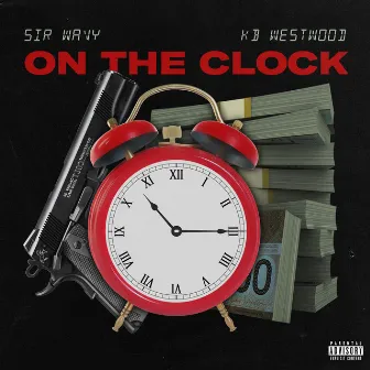 On The Clock by Sir Wavy