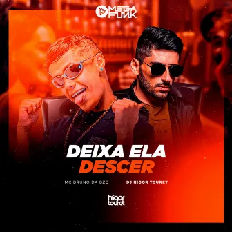 Deixa Ela Descer (Remix) by Mega Funk