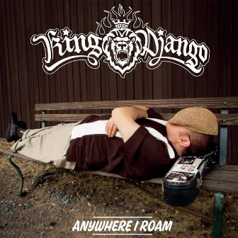 Anywhere I Roam by King Django