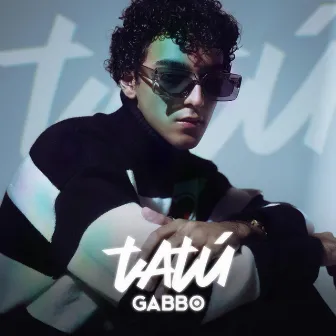 Tatú by Gabbo