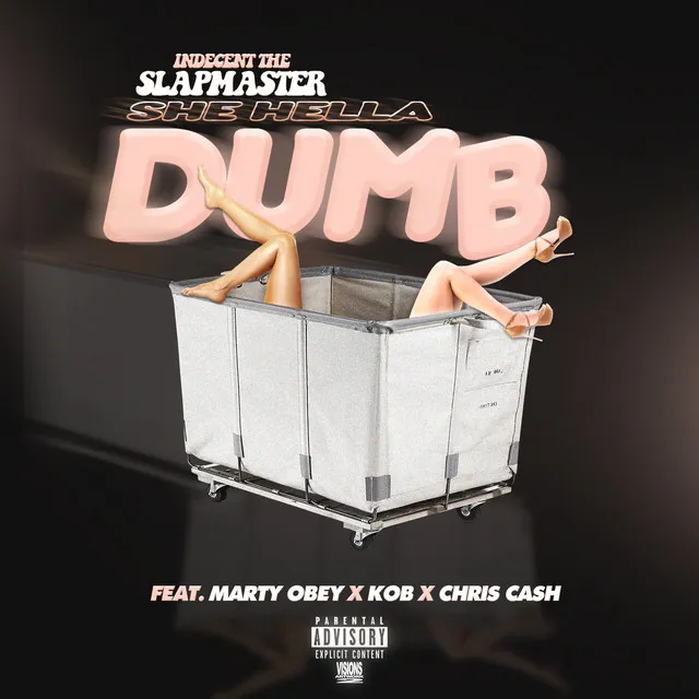 She Hella Dumb (feat. Marty Obey, KOB & Chris Cash)