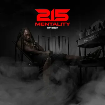 215 Mentality by Stickly