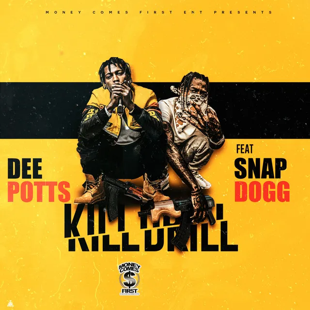 Kill Drill (feat. Snap Dogg)