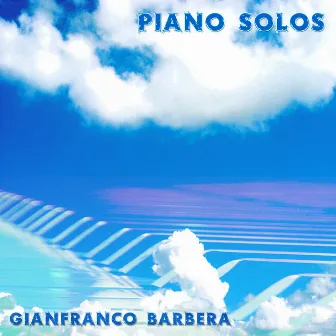 Piano Solos by Gianfranco Barbera