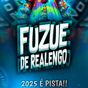 Fuzuê de Realengo - 2025 É Pista!! by DJ YURI DA JL