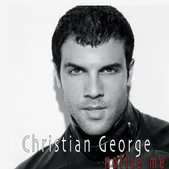 Notice Me (Music Inspired by The Film Brothers In Arms) by Christian George