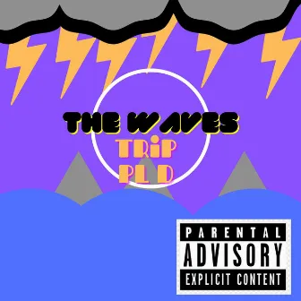 The Waves by Trippl D