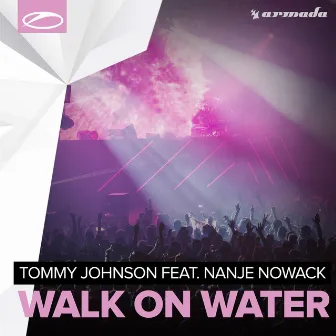 Walk On Water by Tommy Johnson