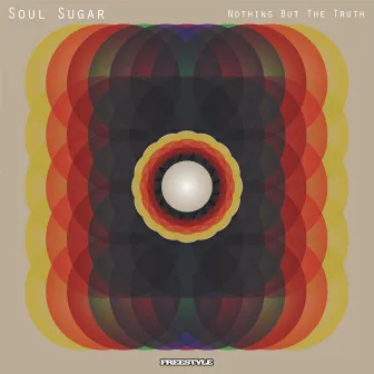 Nothing But The Truth by Soul Sugar