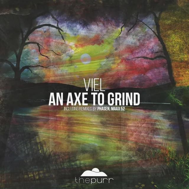 An Axe to Grind - Maax 52 Remix