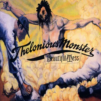 Beautiful Mess by Thelonious Monster