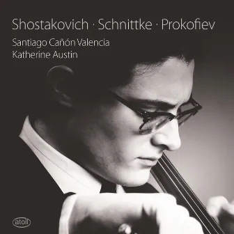 Shostakovich, Schnittke & Prokofiev: Cello Sonatas by Katherine Austin