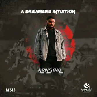 A Dreamer's Intuition by KonSoul