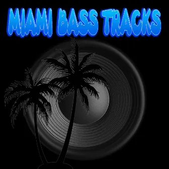 Booty in it by Miami Bass Tracks