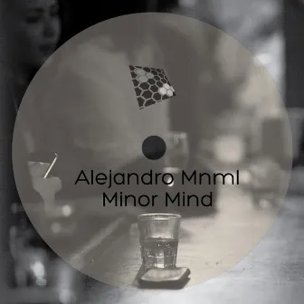 Minor Mind by Alejandro Mnml