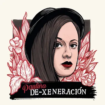 De-xeneración by PAULIÑA