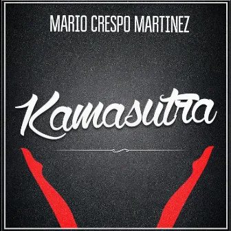 Kamasutra by Mario Crespo Martinez