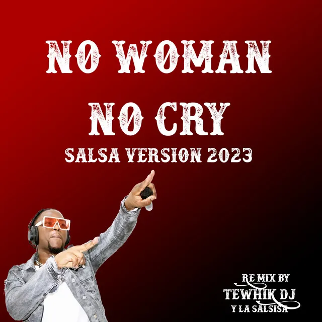 No Woman No Cry Salsa Version 2023 - Remix