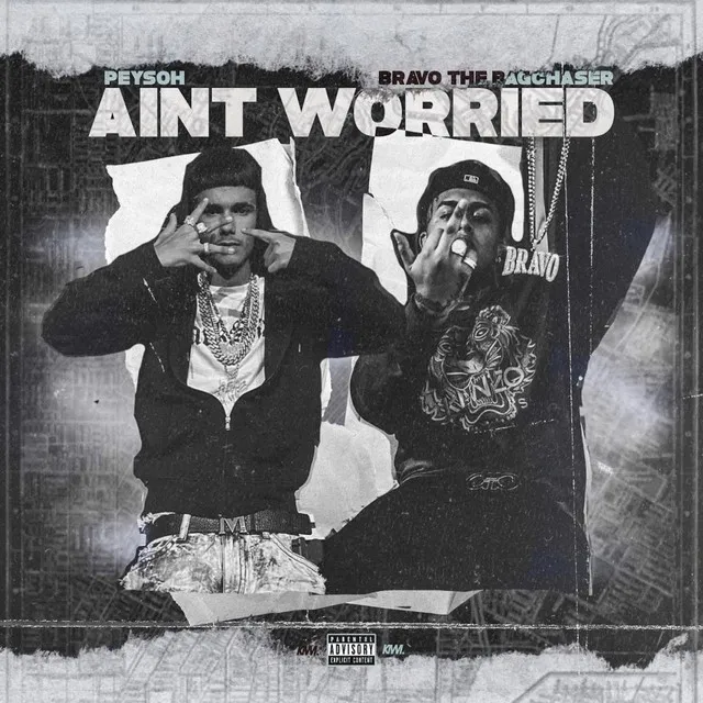 Ain't Worried (feat. Bravo the Bag Chaser)