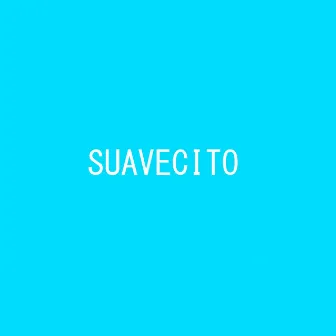 Suavecito by 